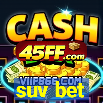 suv bet